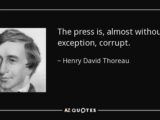 quote-the-press-is-almost-without-exception-corrupt-henry-david-thoreau-127-19-70